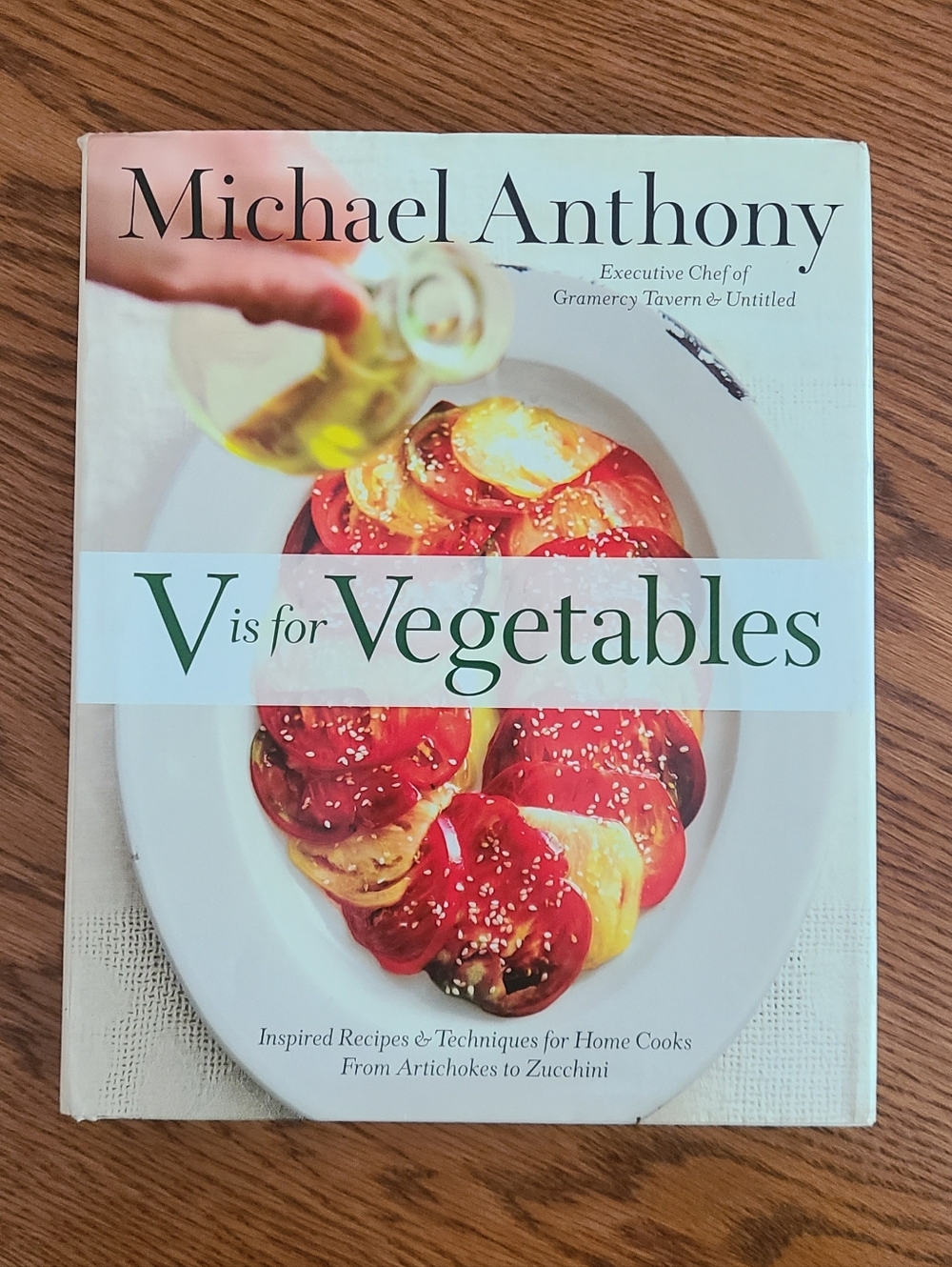 V Is for Vegetables: Inspired Recipes & Techniques for Home Cooks. NWT